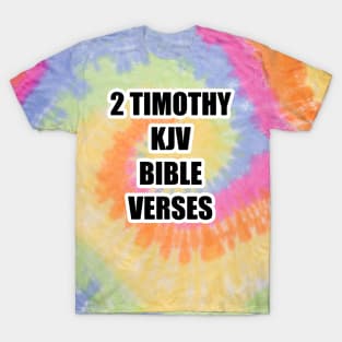 2 Timothy KJV Bible Verses T-Shirt